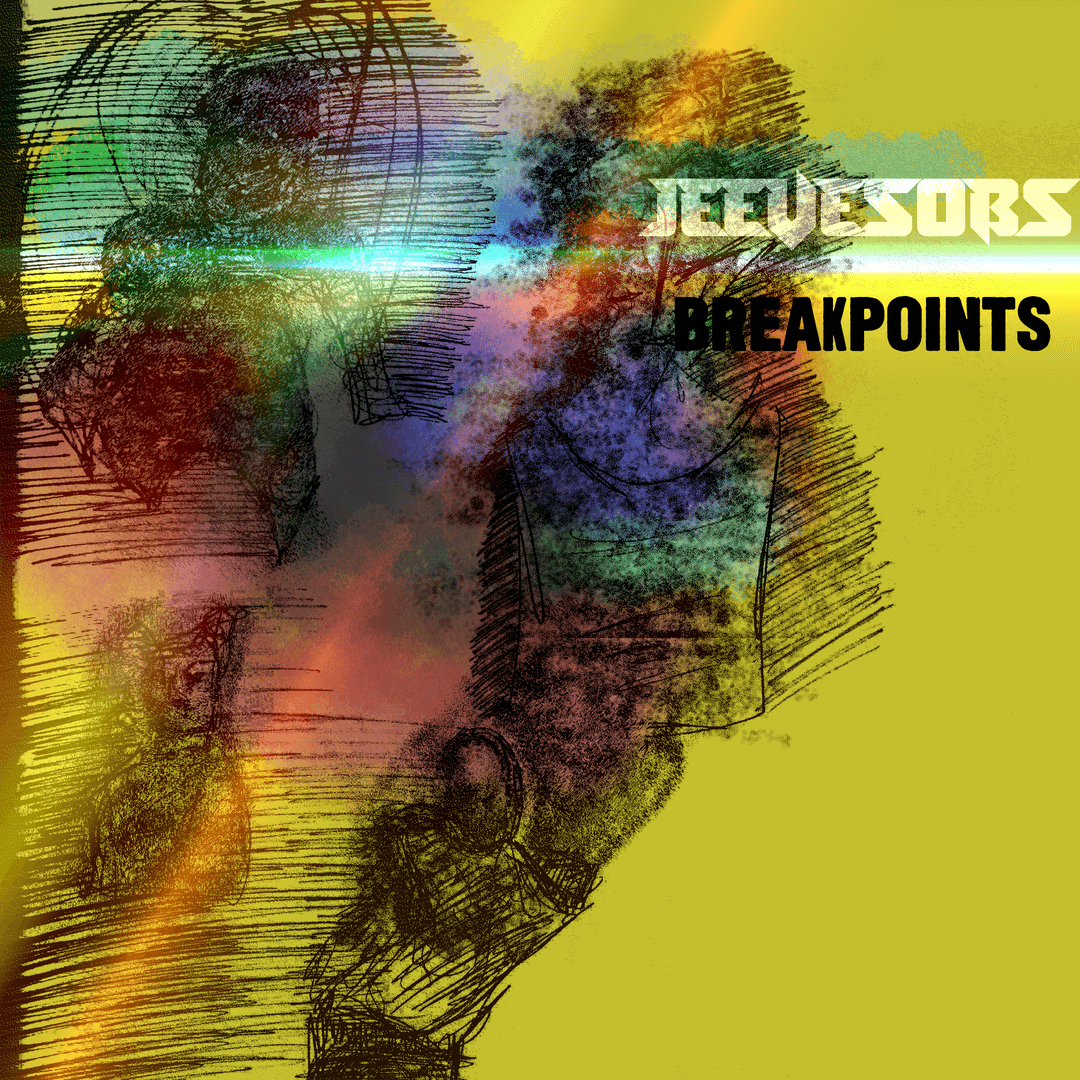 JeeveSobs - Breakpoints Album Cover Art